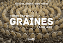 Inspiration land art :  graines